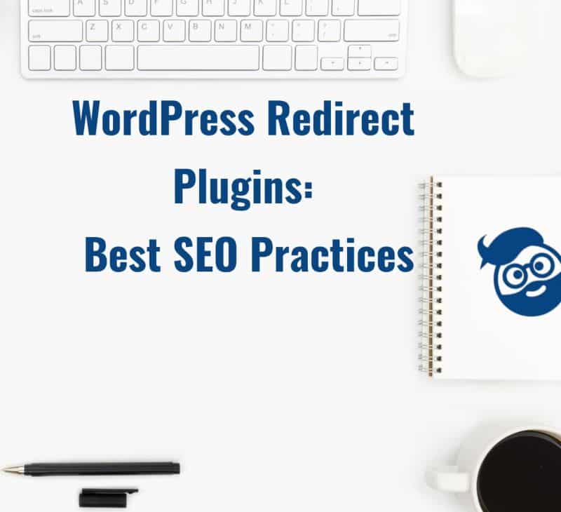 wordpress redirect plugins best seo practices