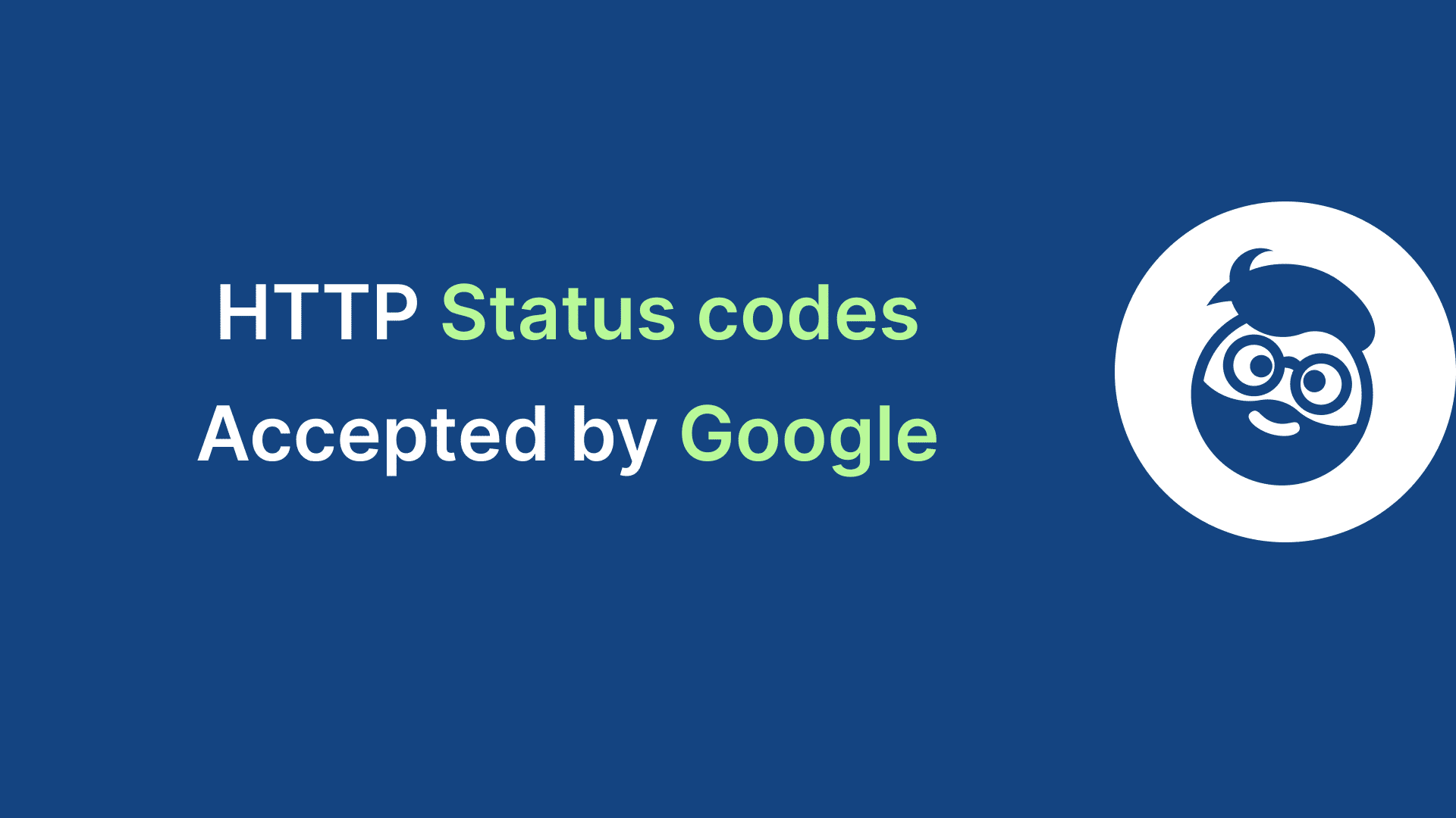http status codes accepted by google