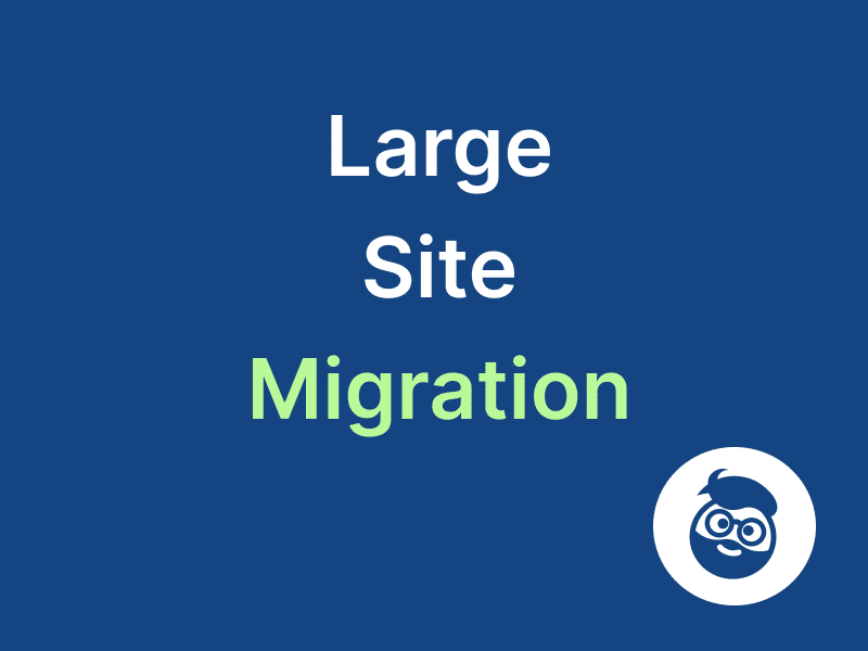large site migration