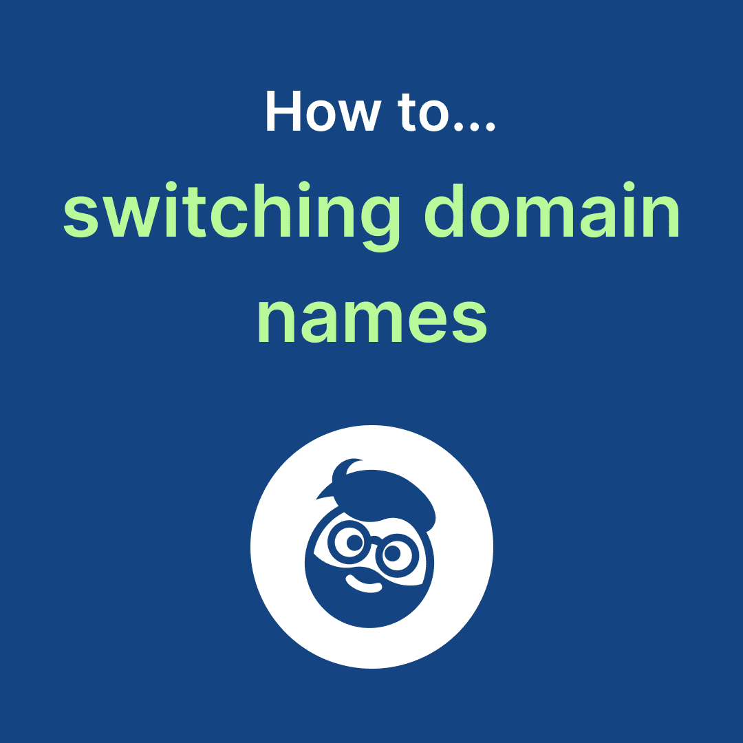 switching domain names