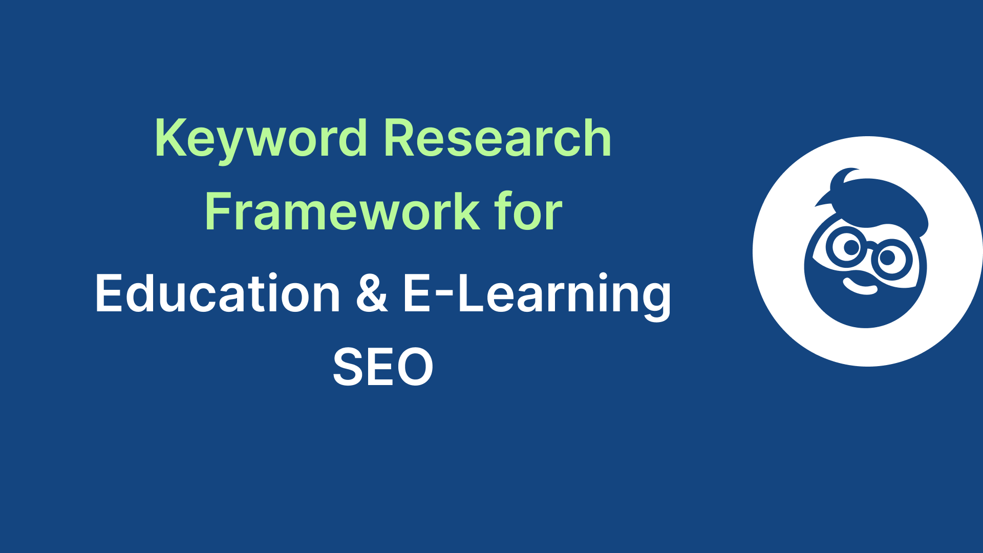 edtech keyword research framework
