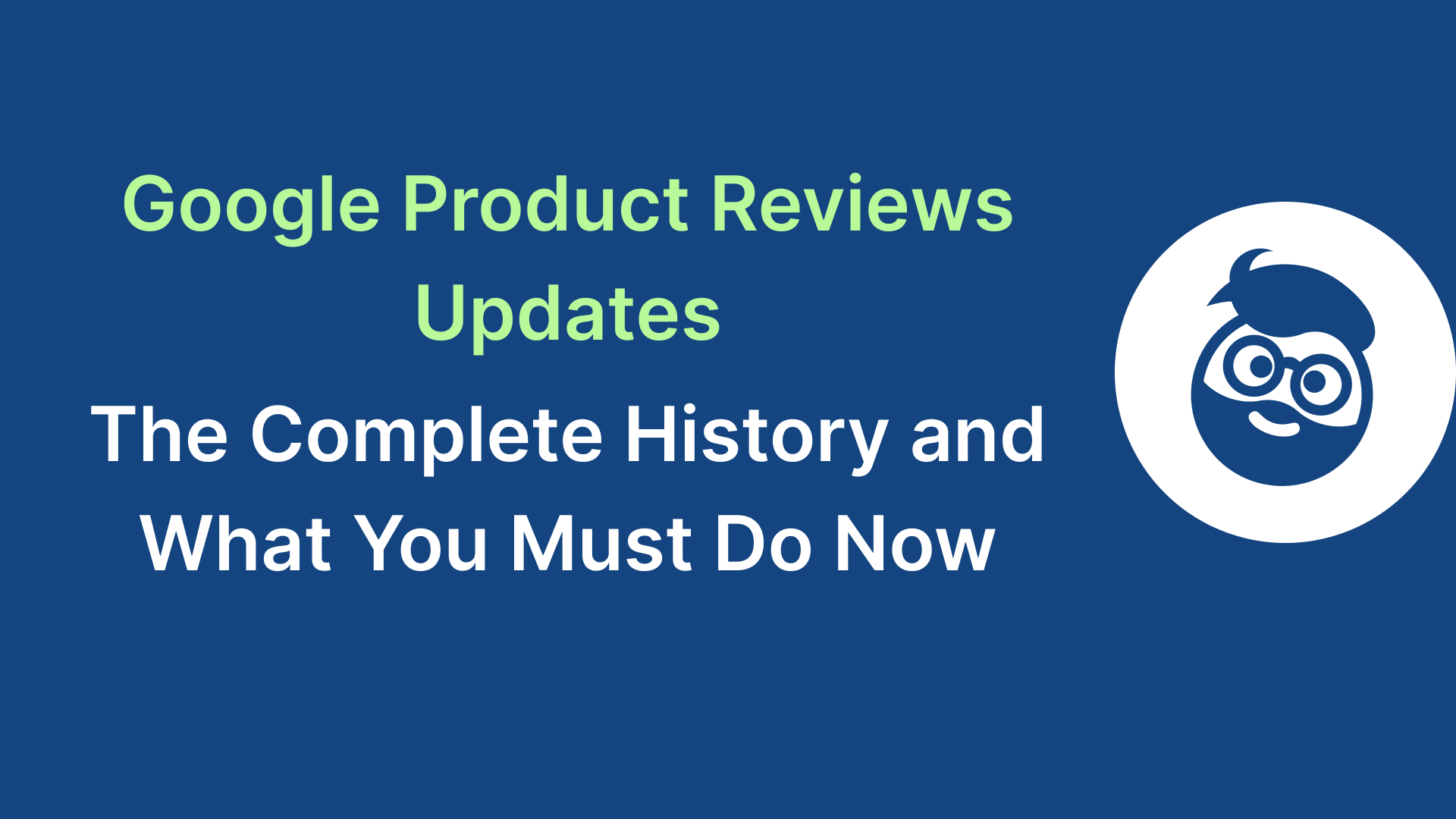 google product reviews updates