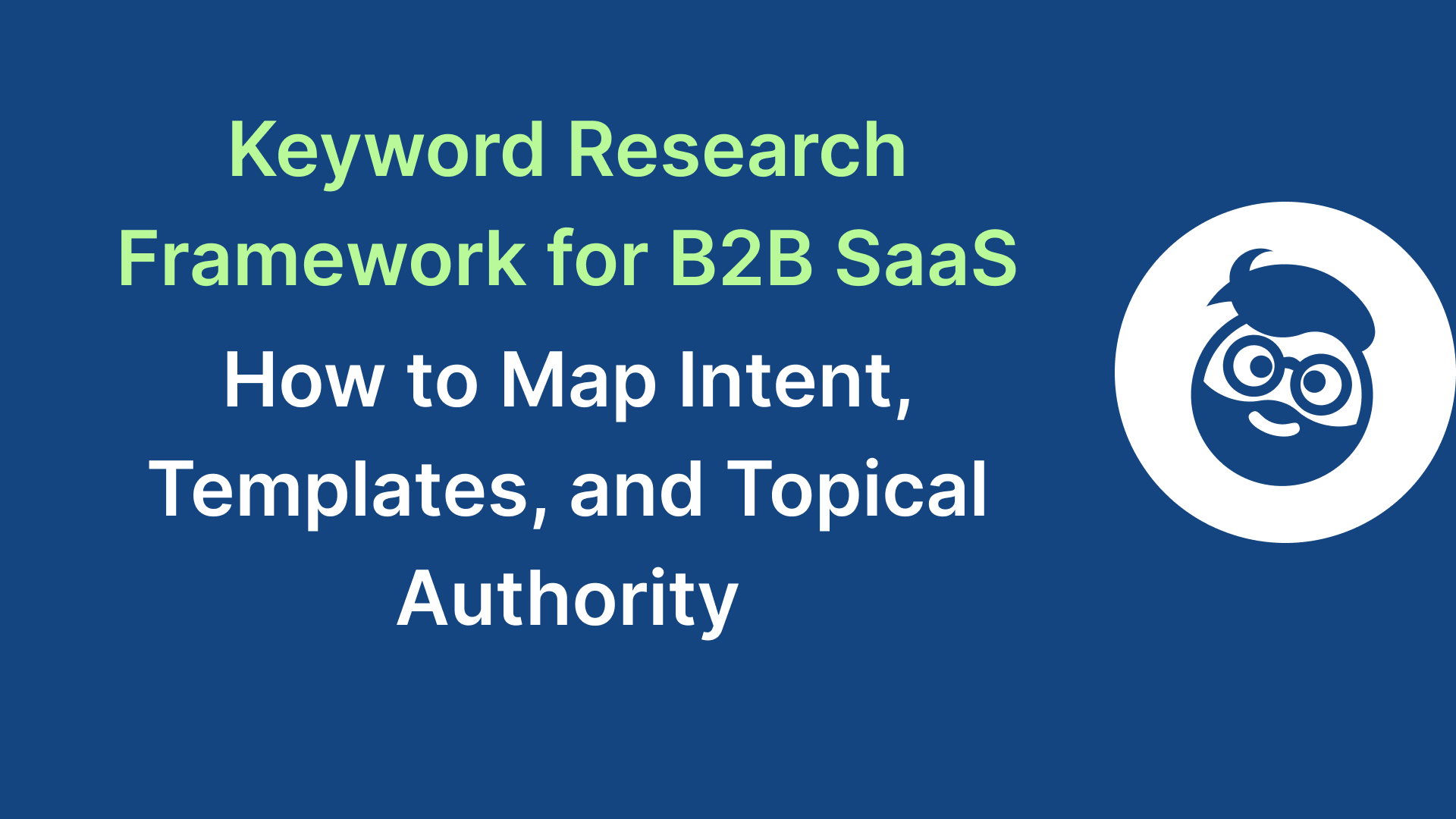 keyword research framework for b2b saas