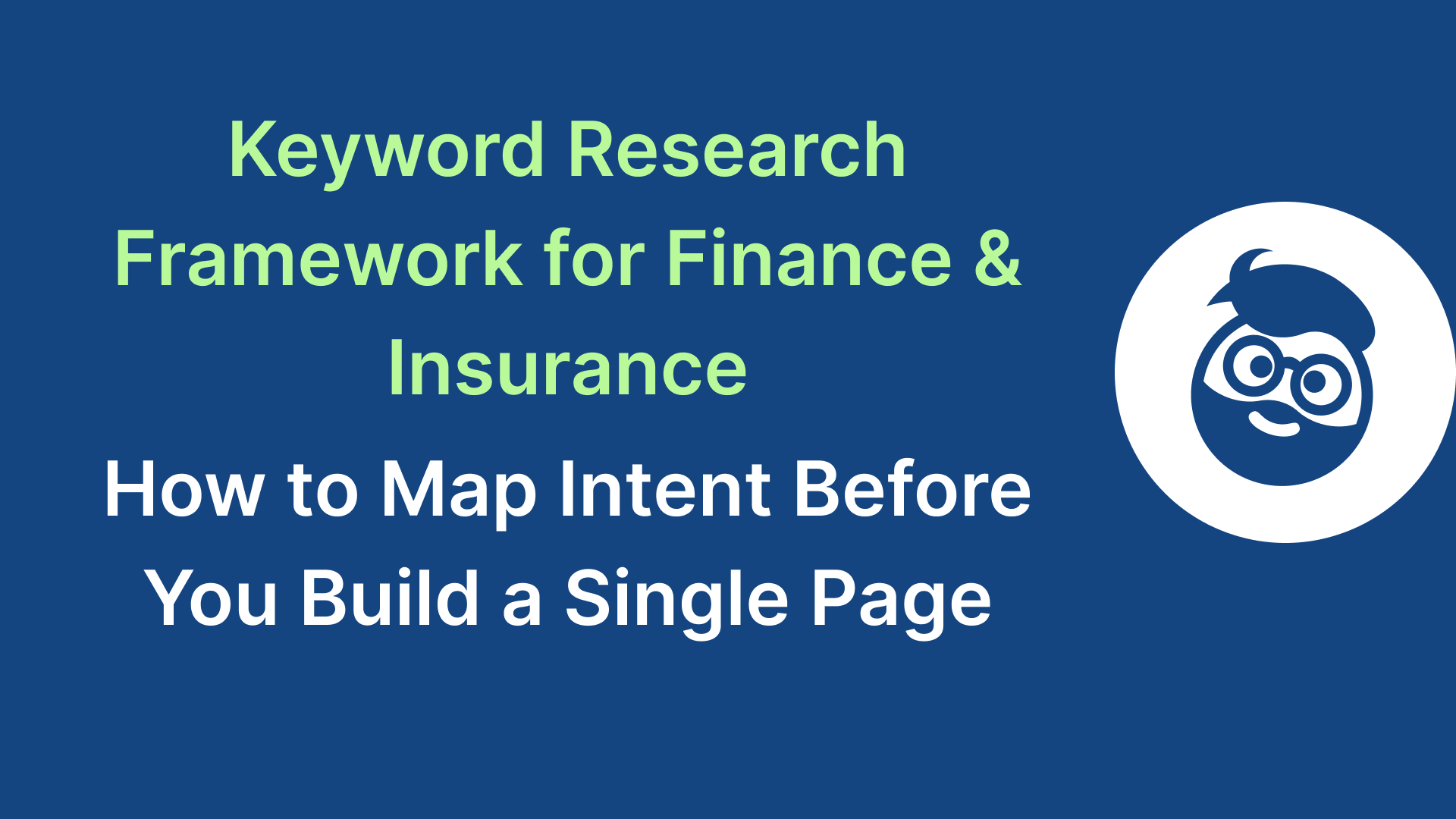 keyword research framework for finance and insurance