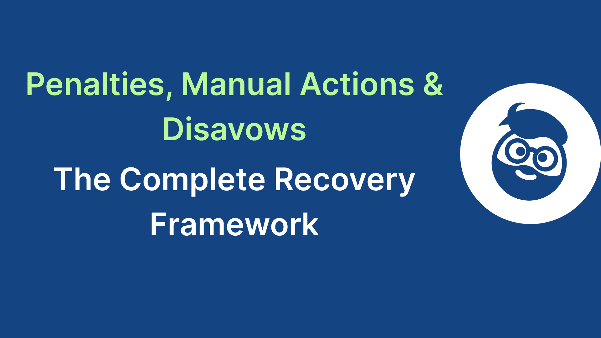 penalties manual actions disavows