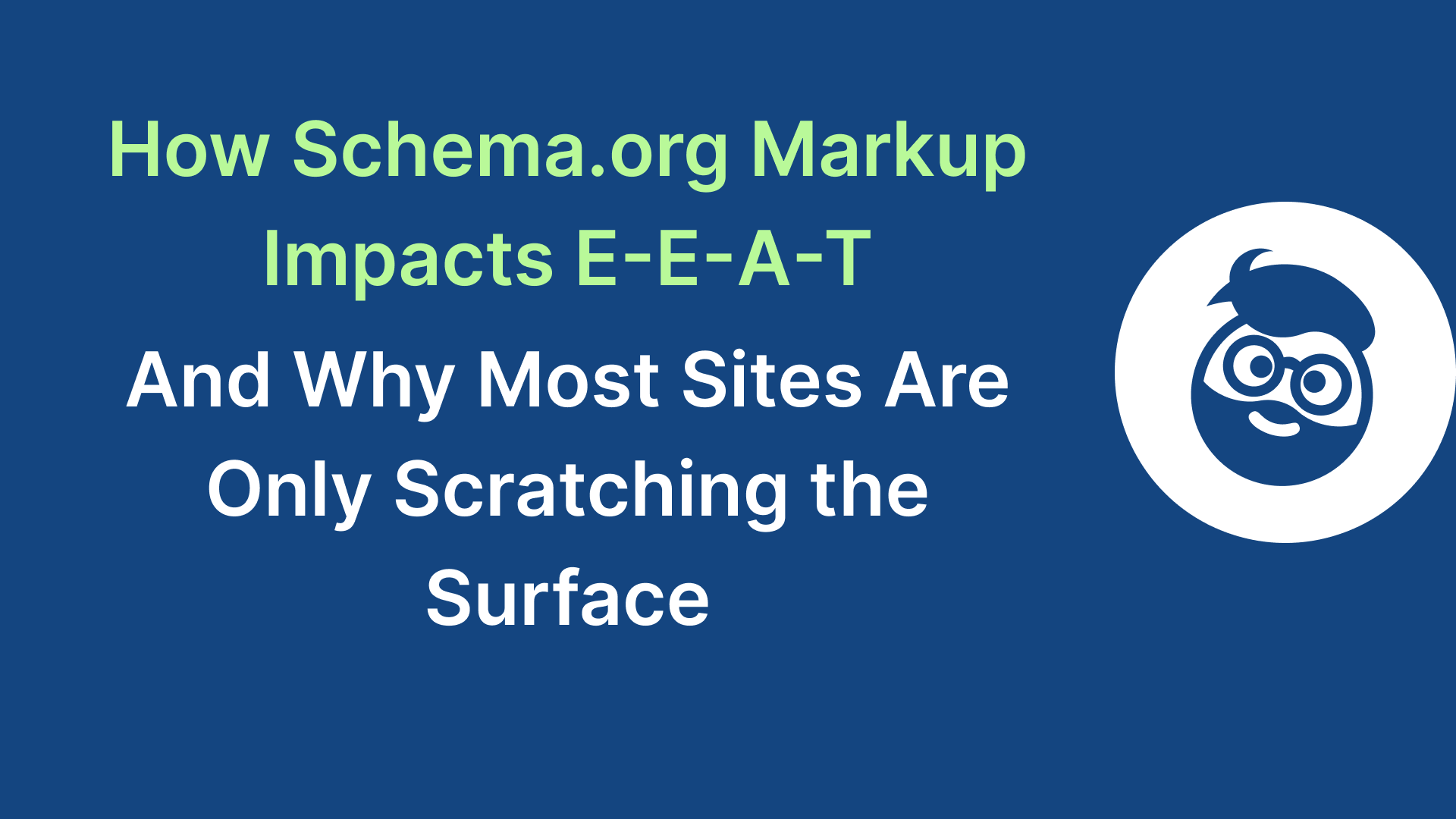 schema org and e e a t
